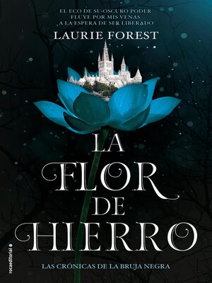 cover image of La Flor de Hierro (Las Crónicas de la Bruja Negra 2)